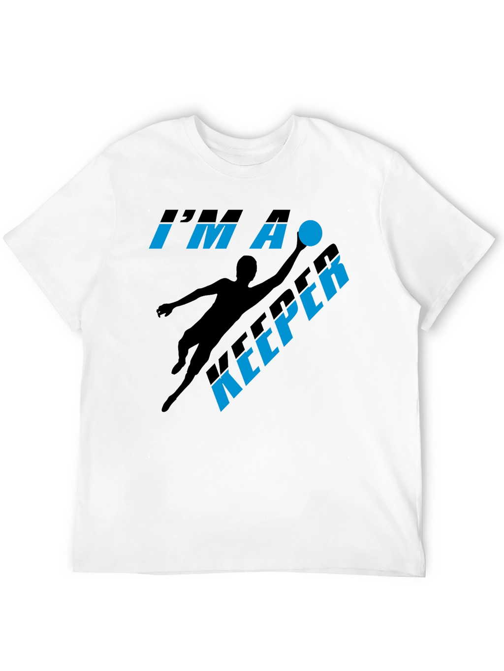 Im A Keeper Graphic T-Shirt - Soccer Goalie Tee