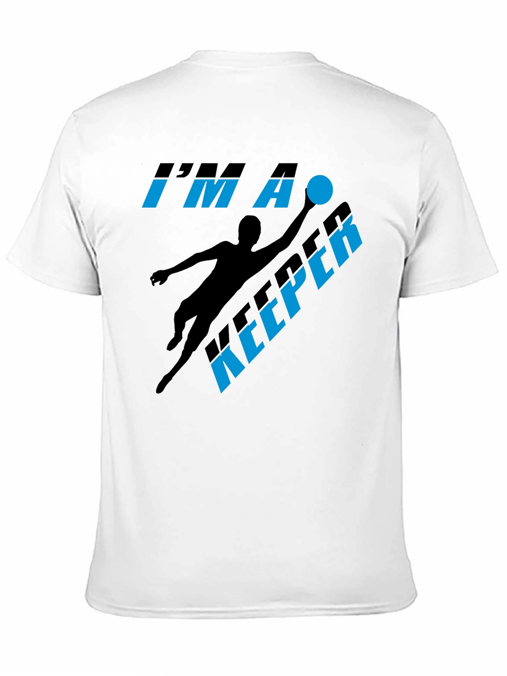 Im A Keeper Graphic T-Shirt - Soccer Goalie Tee