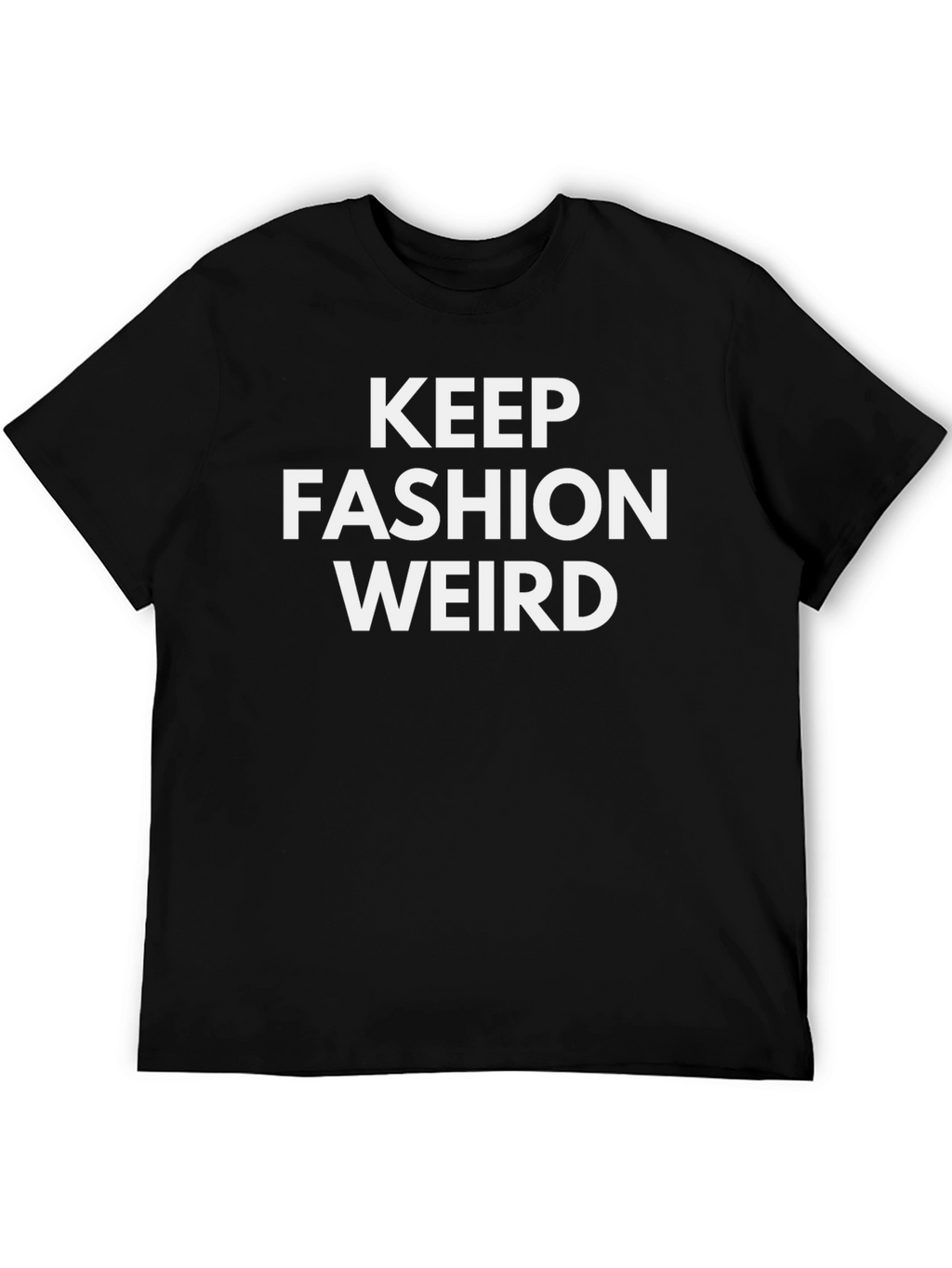 Keep Fashion Weird Black Graphic Tee