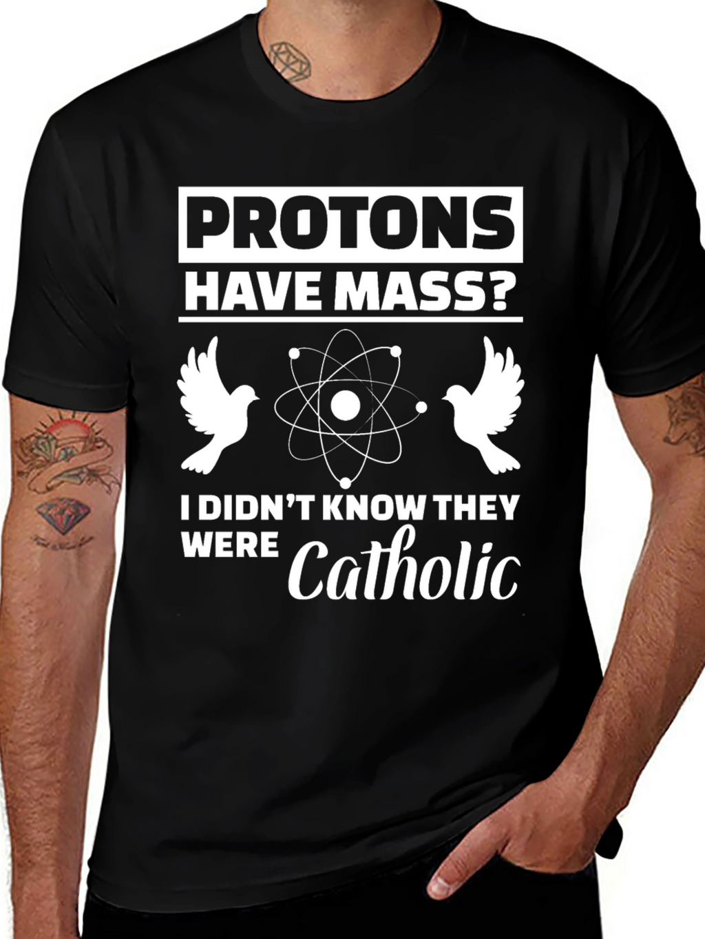 Protons Have Mass? Funny Science T-Shirt
