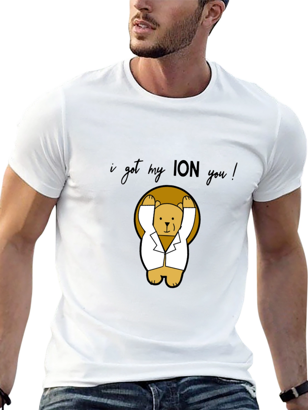 I Got My ION You! T-Shirt