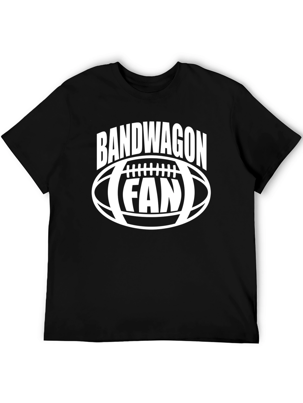Bandwagon Fan T-Shirt: Football Lover Tee