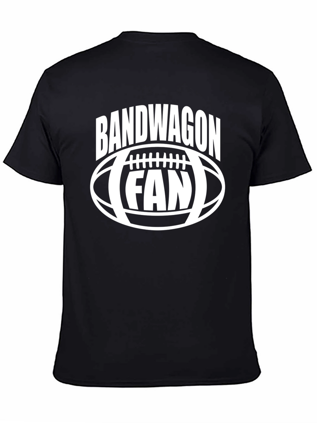 Bandwagon Fan T-Shirt: Football Lover Tee