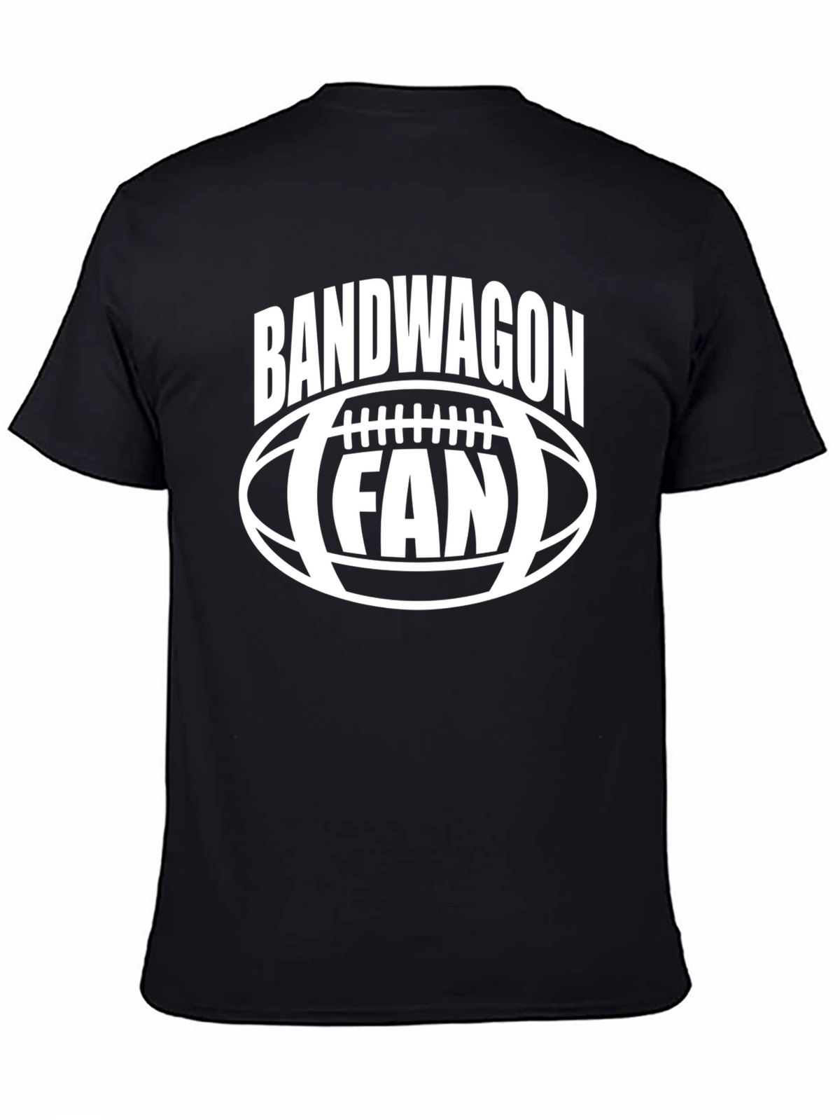 Bandwagon Fan T-Shirt: Football Lover Tee