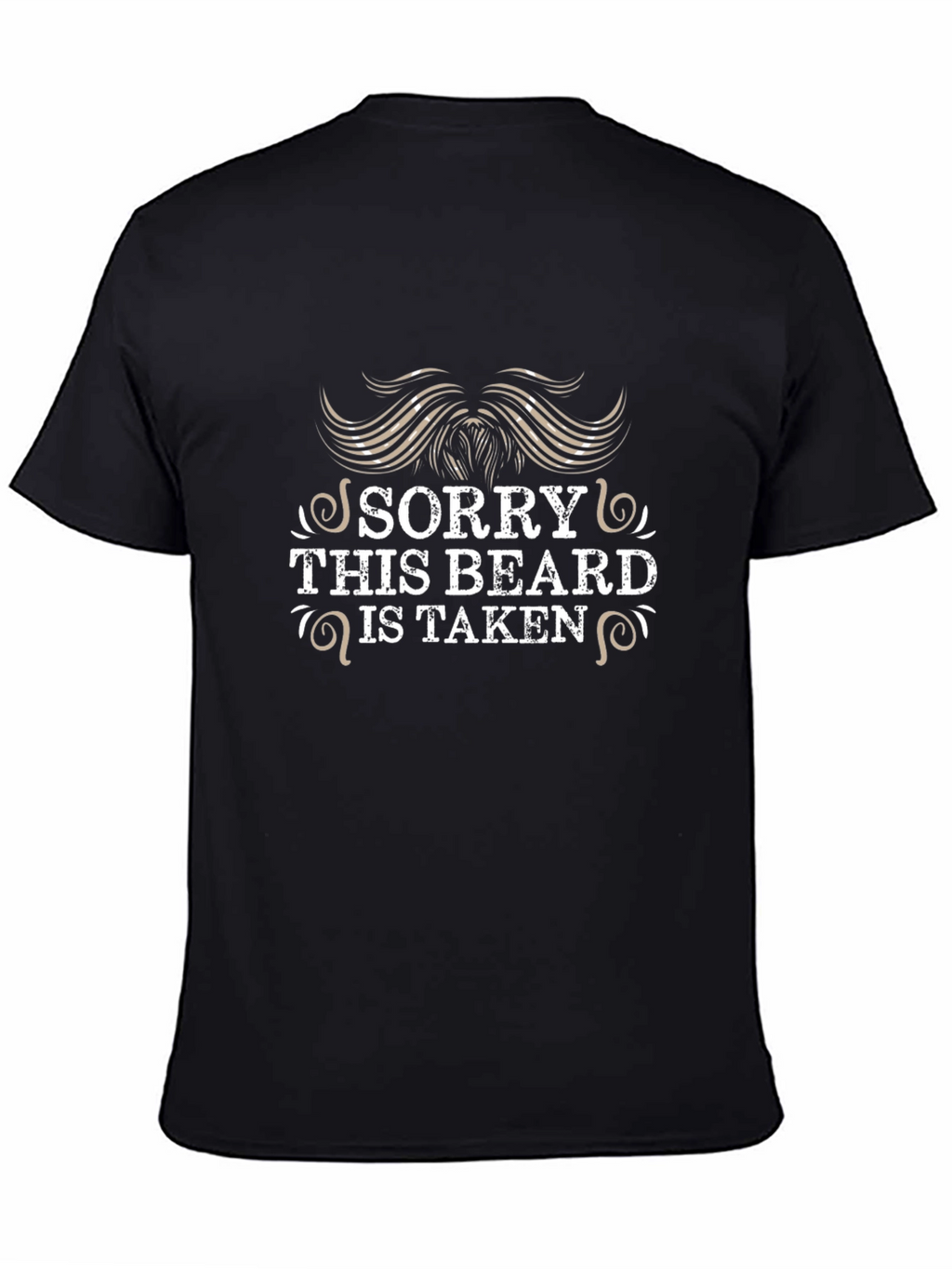 Sorry This Beard is Taken Graphic Tee