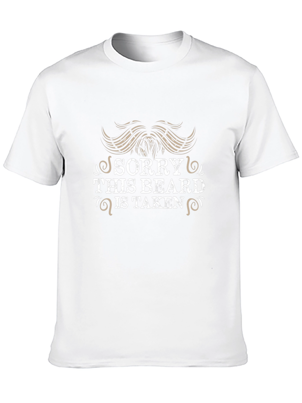Sorry This Beard is Taken Graphic Tee