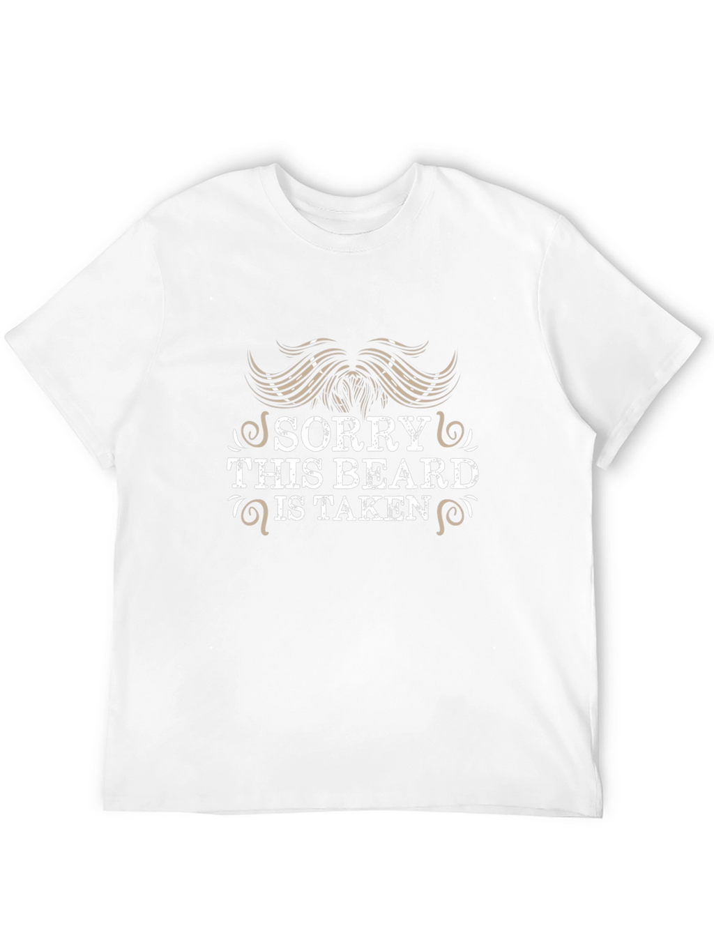 Sorry This Beard is Taken Graphic Tee