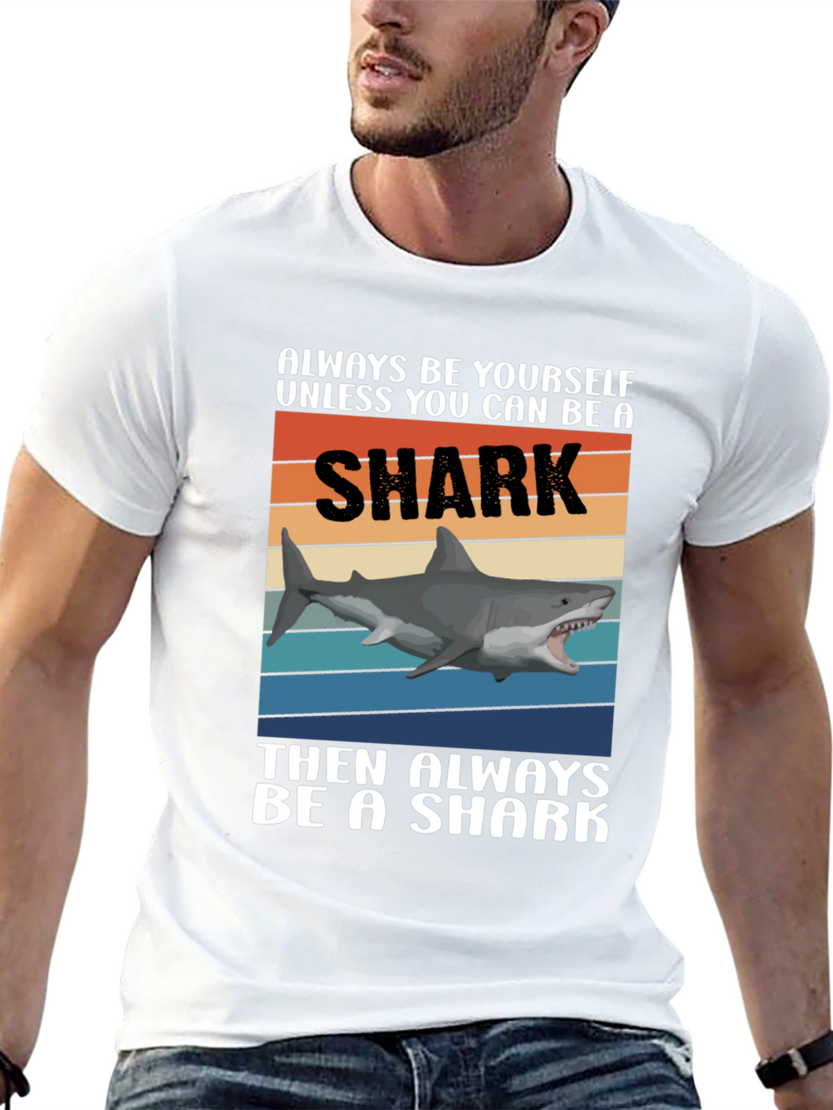 Always Be A Shark T-Shirt Funny Shark Graphic Tee