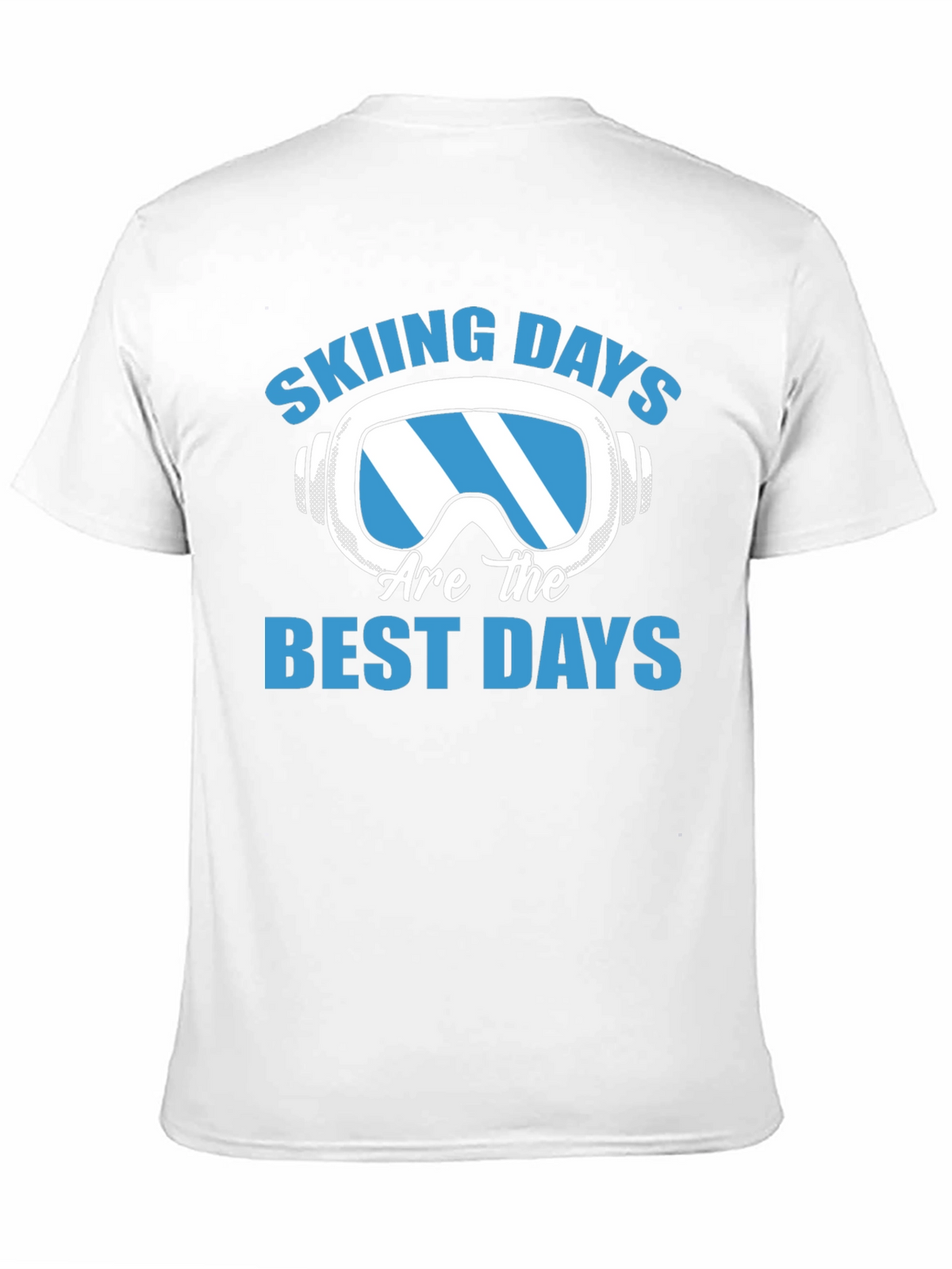 Skiing Days T-Shirt - Best Days Ever