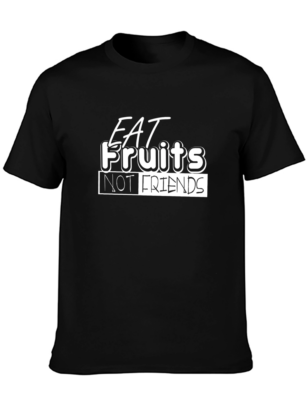Eat Fruits Not Friends Black T-Shirt