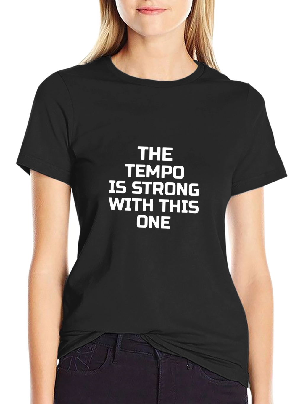 The Tempo Is Strong With This One Black T-Shirt