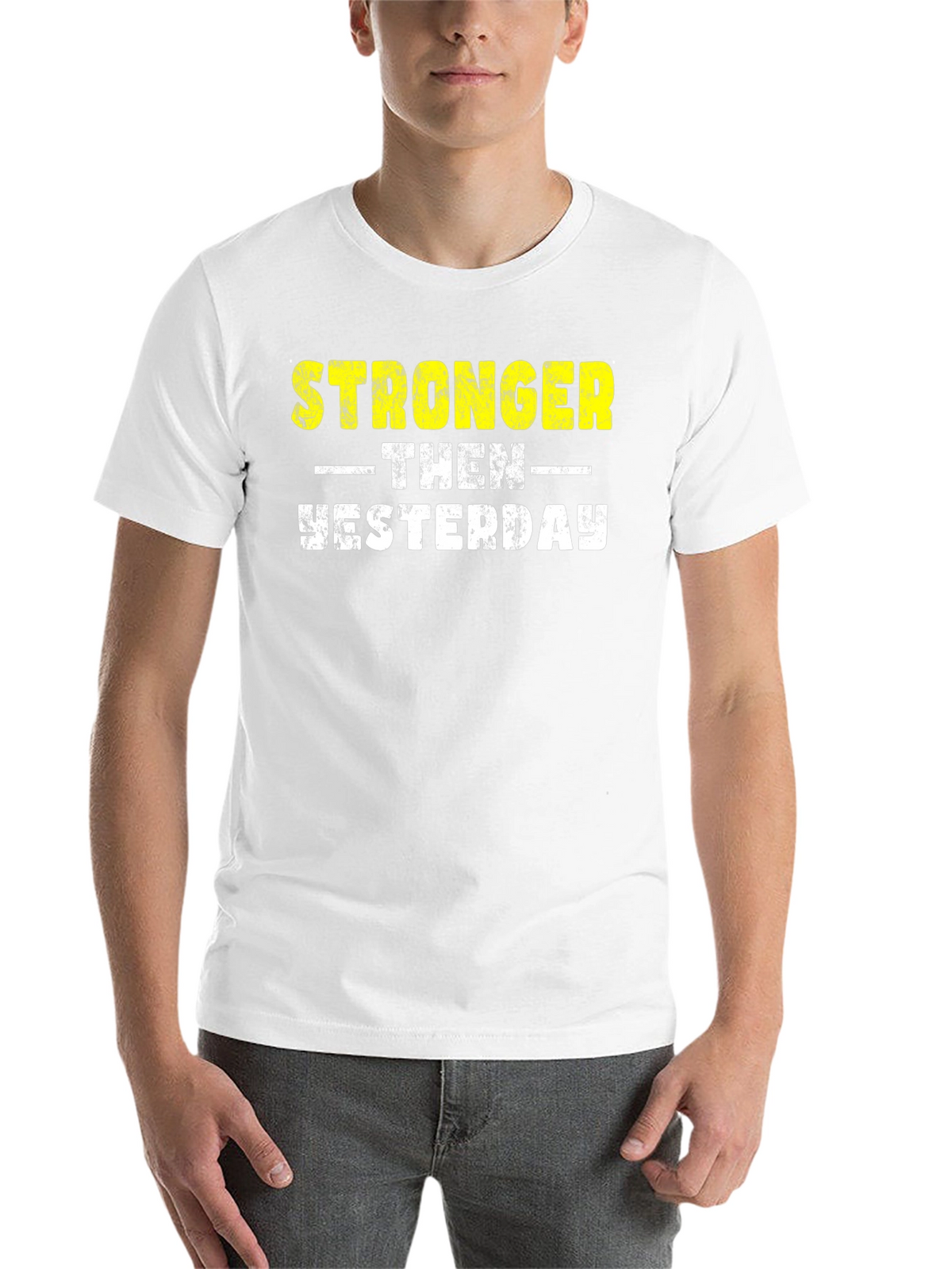 Stronger Then Yesterday Graphic Tee
