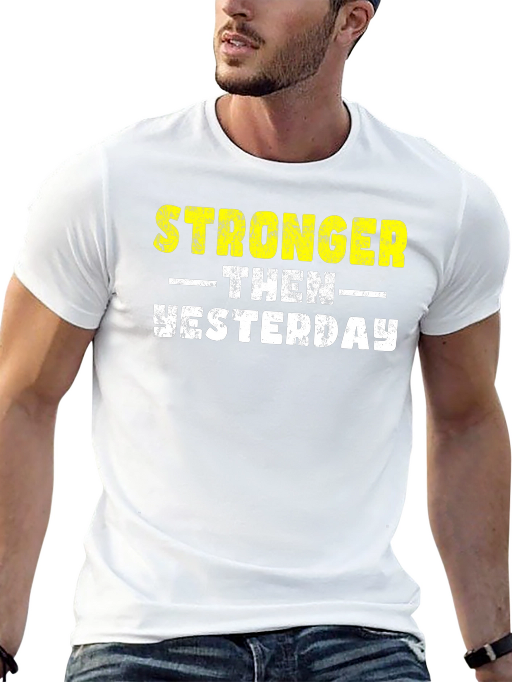 Stronger Then Yesterday Graphic Tee