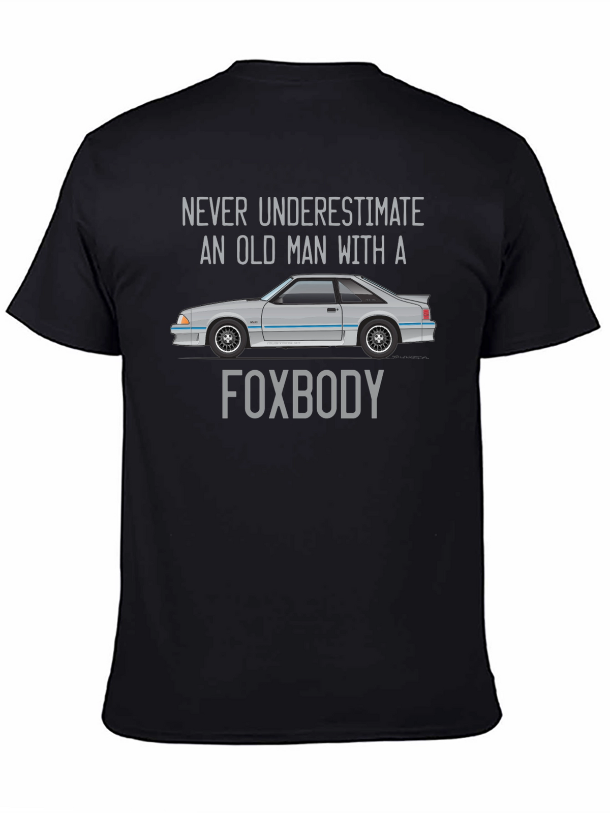 Foxbody Old Man T-Shirt - Car Enthusiast Tee