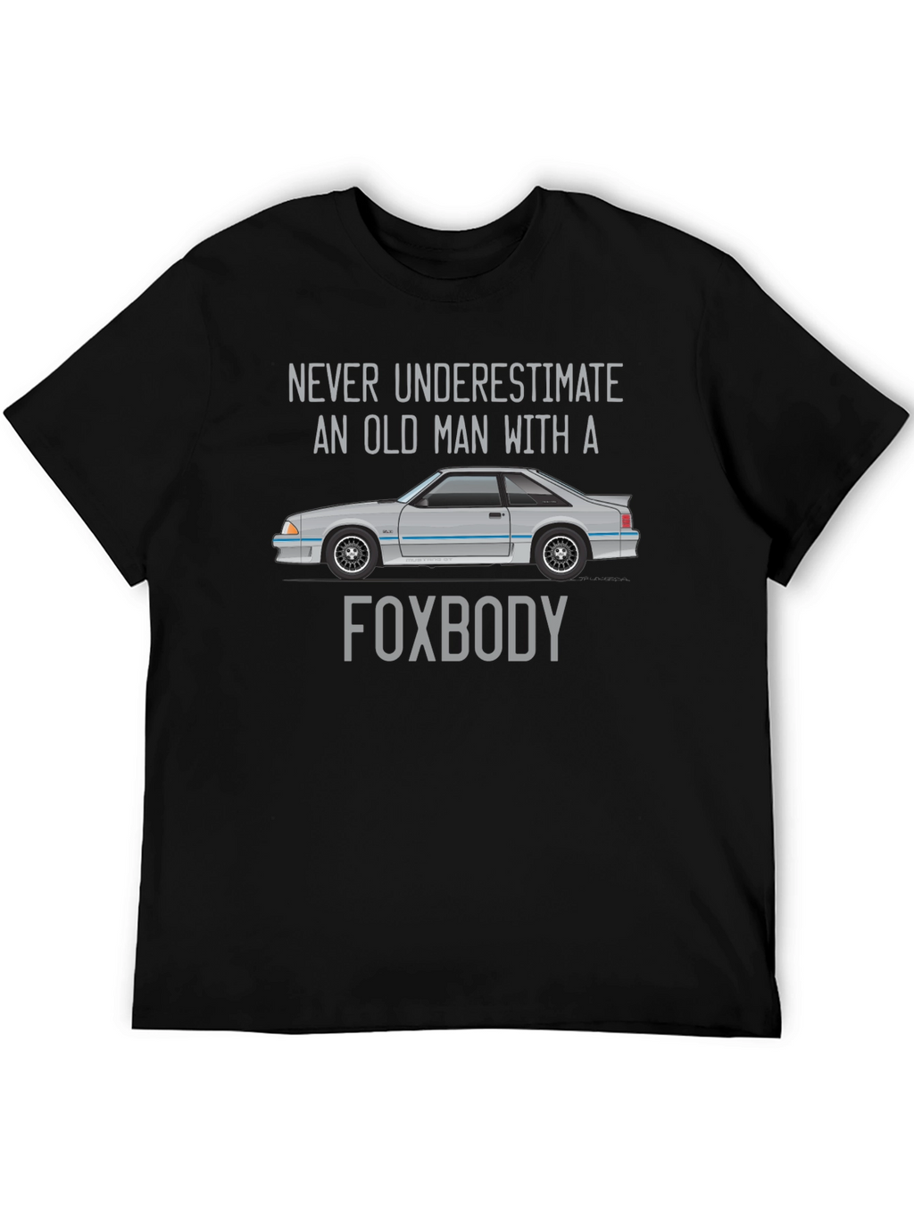 Foxbody Old Man T-Shirt - Car Enthusiast Tee