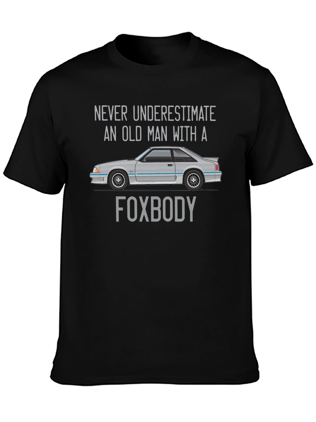 Foxbody Old Man T-Shirt - Car Enthusiast Tee