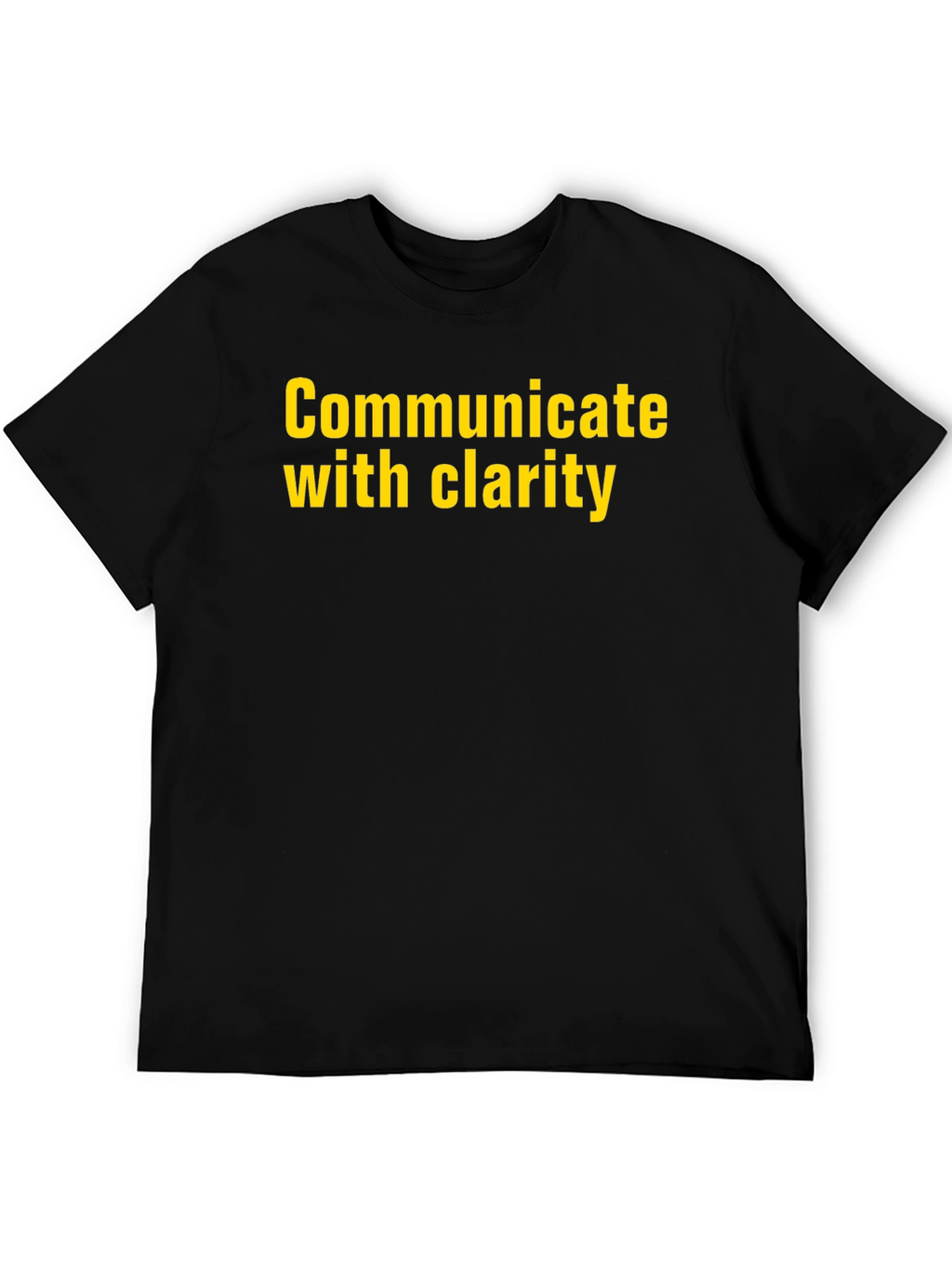 Communicate with Clarity Black T-Shirt