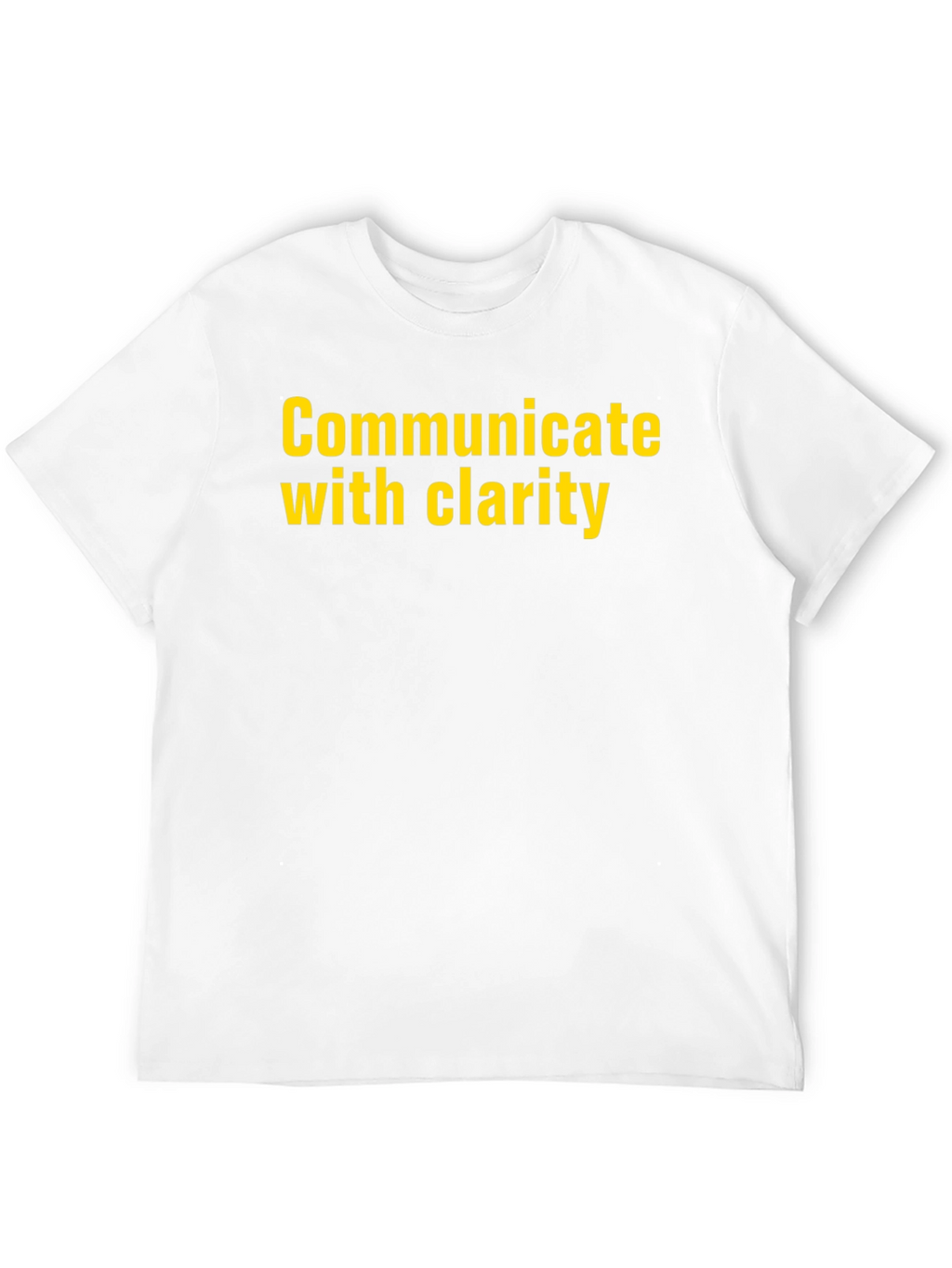 Communicate with Clarity Black T-Shirt