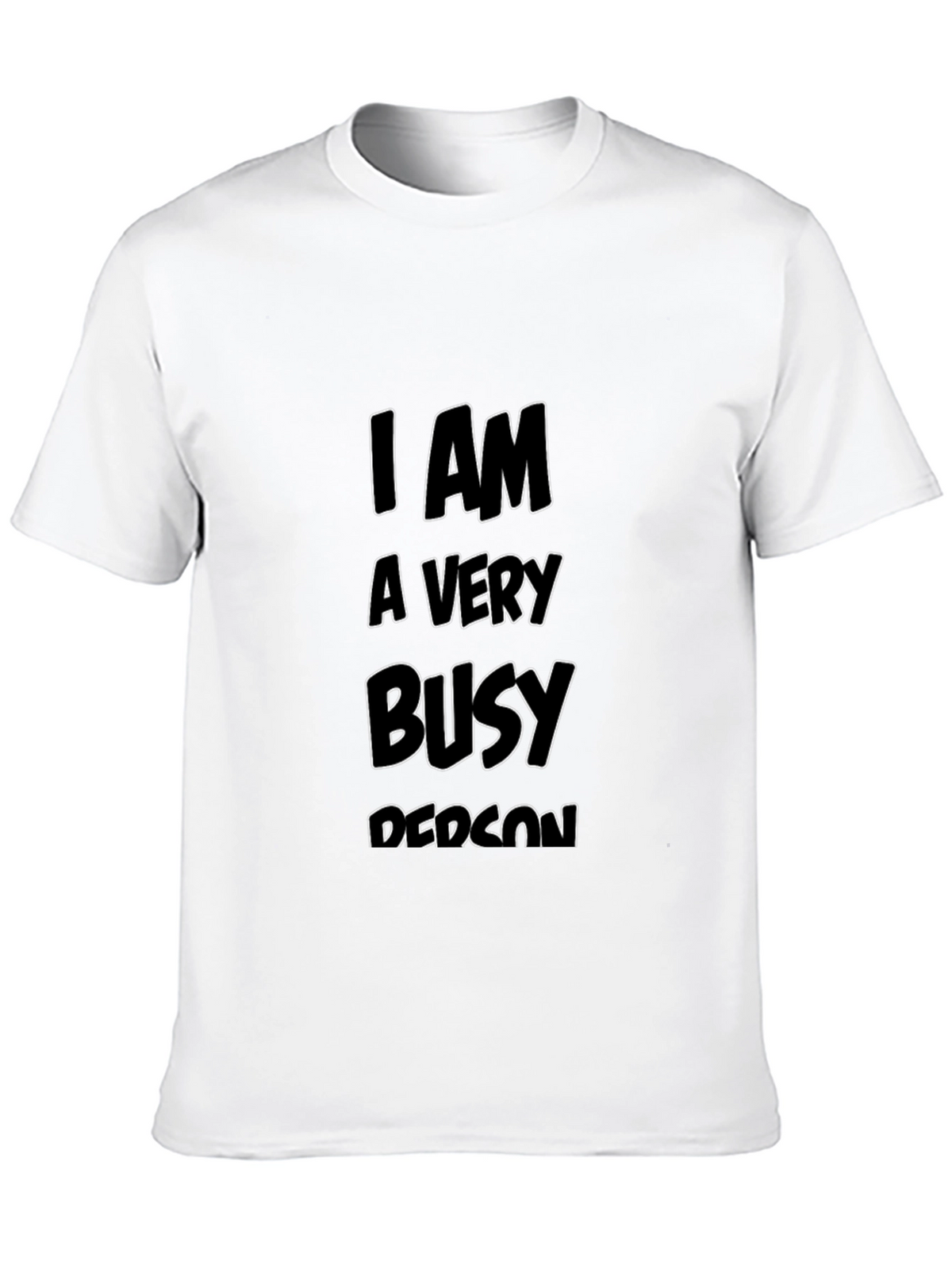 Busy Person Black Tee - Statement T-Shirt