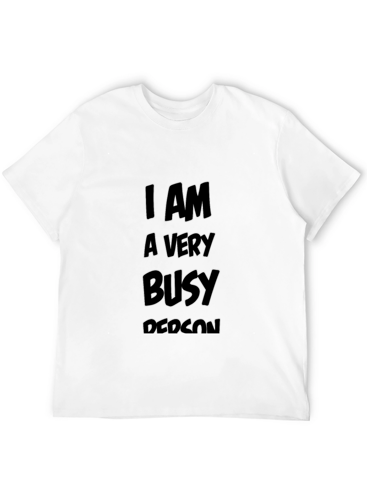 Busy Person Black Tee - Statement T-Shirt