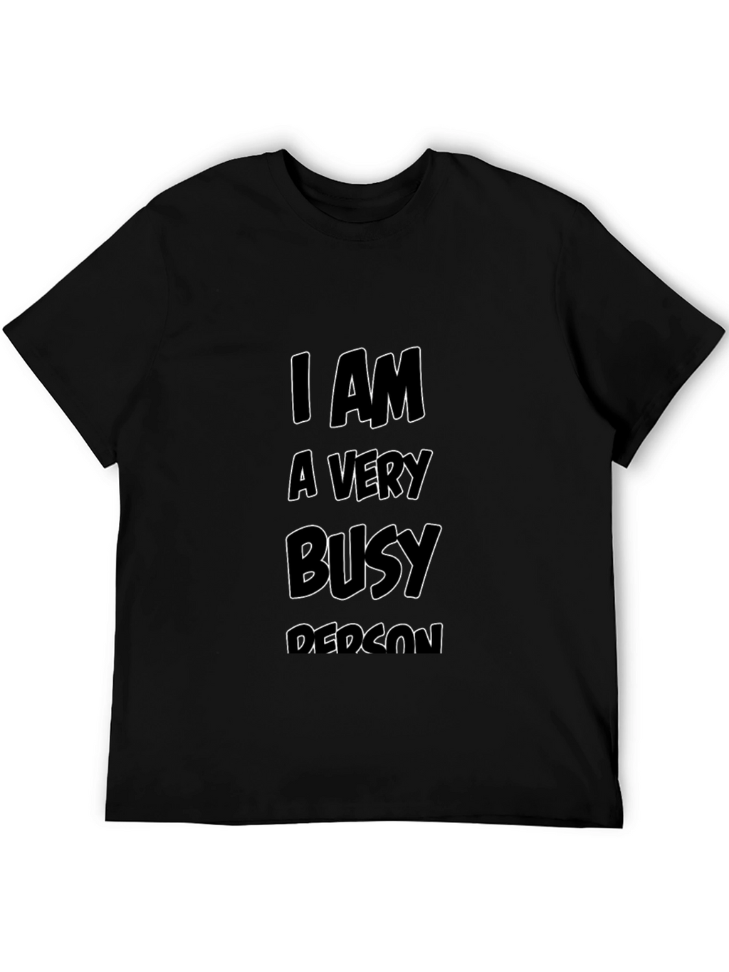 Busy Person Black Tee - Statement T-Shirt