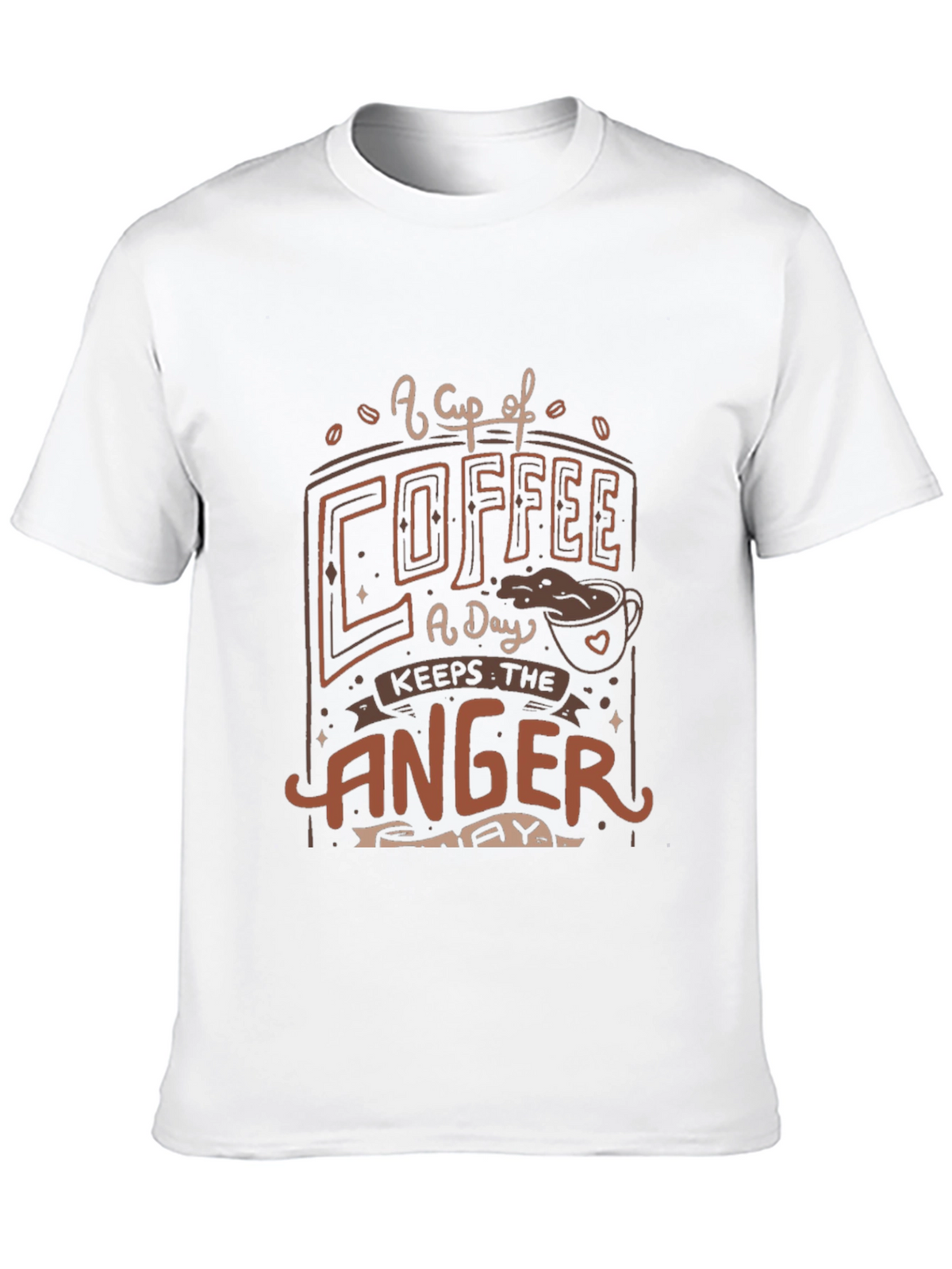 Coffee Keeps the Anger Away T-Shirt