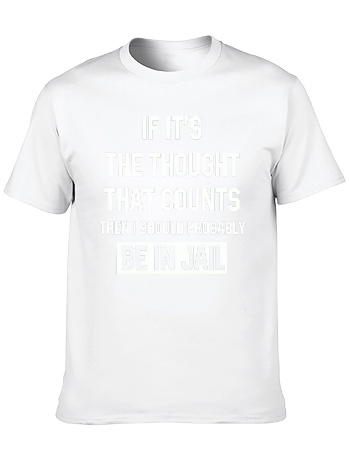 Funny Thought That Counts Graphic T-Shirt