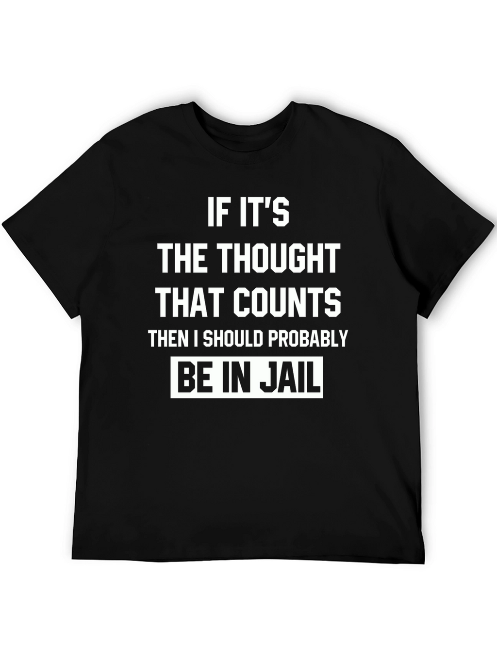 Funny Thought That Counts Graphic T-Shirt