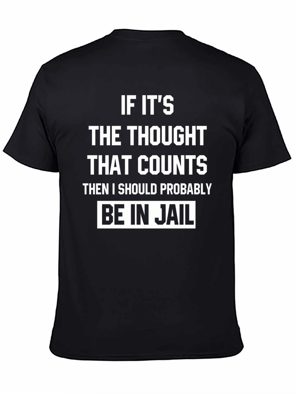 Funny Thought That Counts Graphic T-Shirt