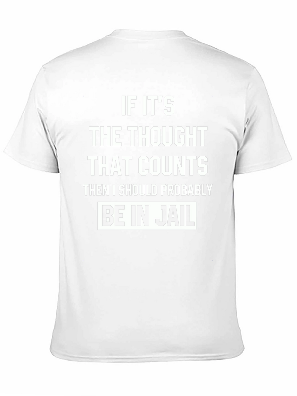 Funny Thought That Counts Graphic T-Shirt
