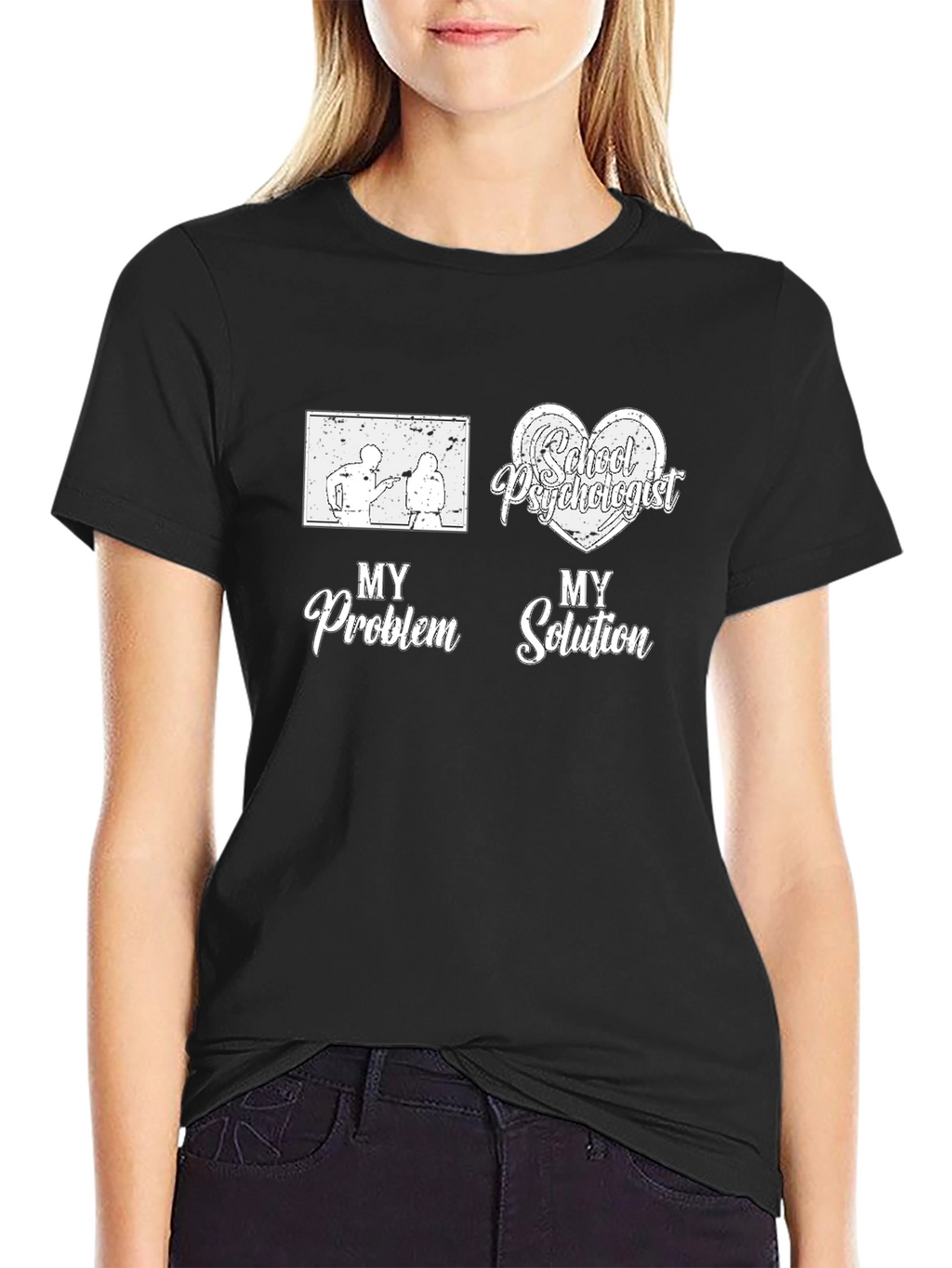 School Psychologist T-Shirt: My Problem My Solution Tee