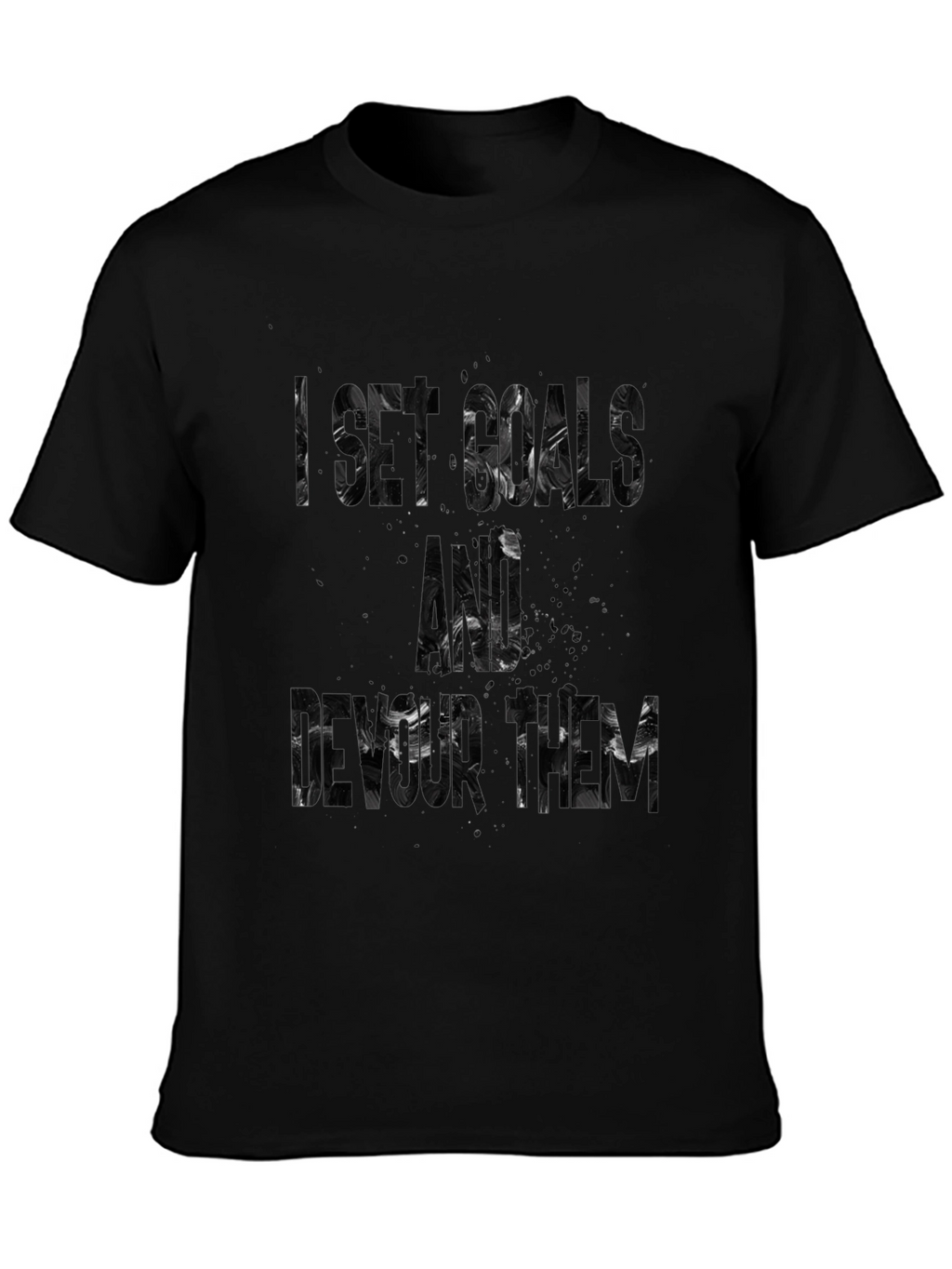 I Set Goals & Crush Them Graphic Tee