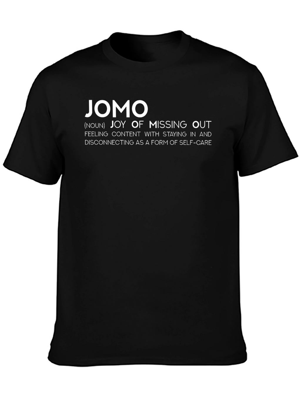 JOMO Joy of Missing Out Graphic T-Shirt