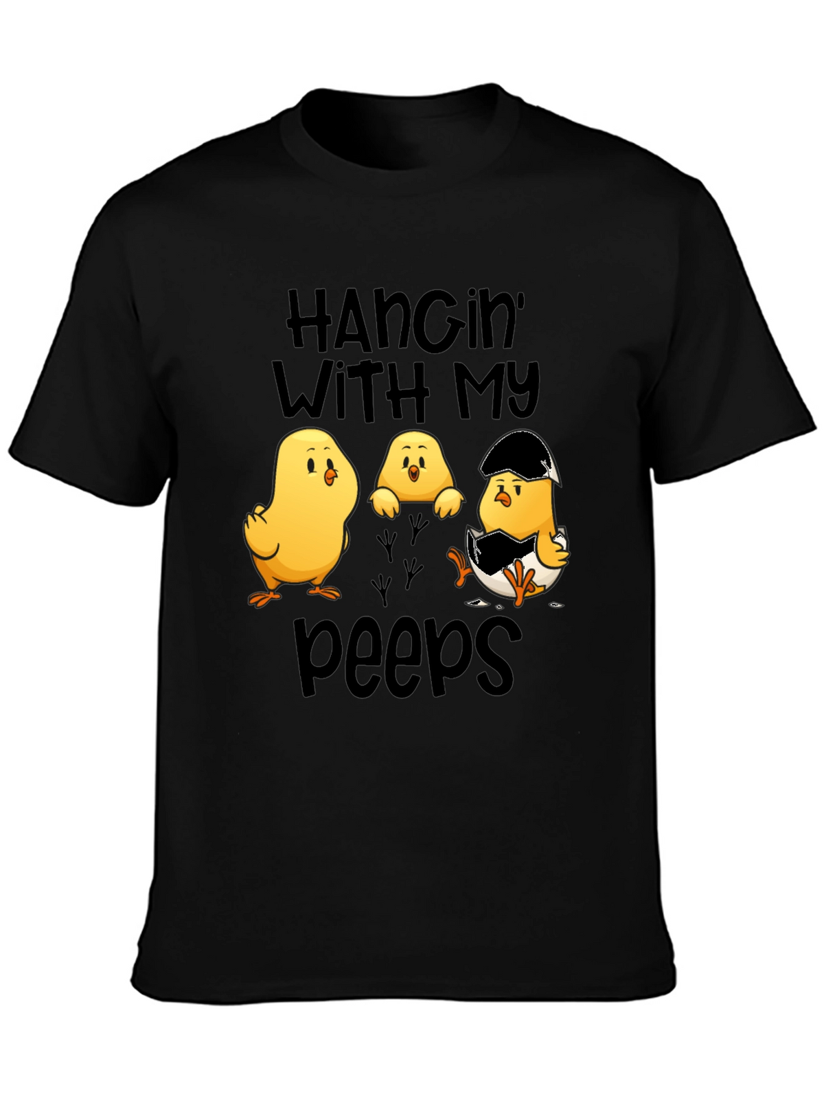 Hangin with my Peeps Easter Chick T-Shirt