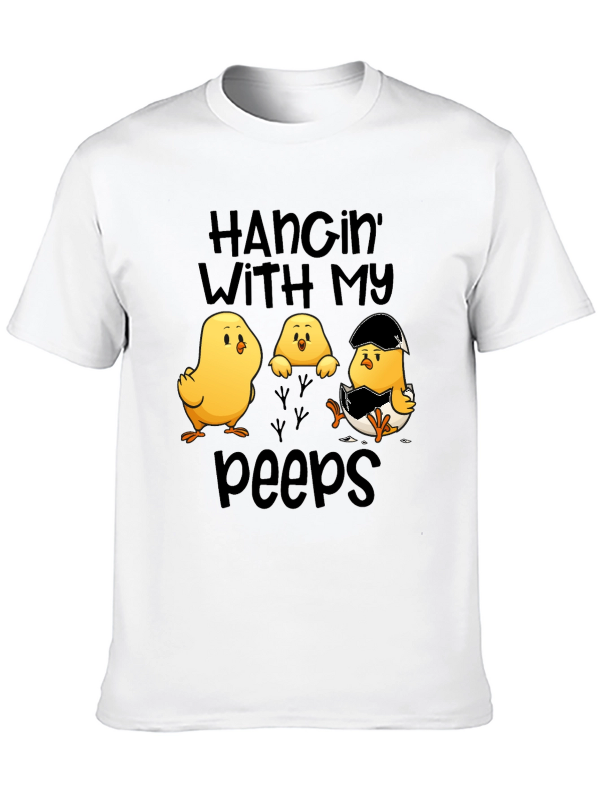 Hangin with my Peeps Easter Chick T-Shirt