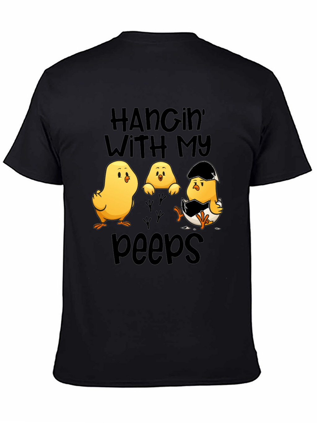 Hangin with my Peeps Easter Chick T-Shirt