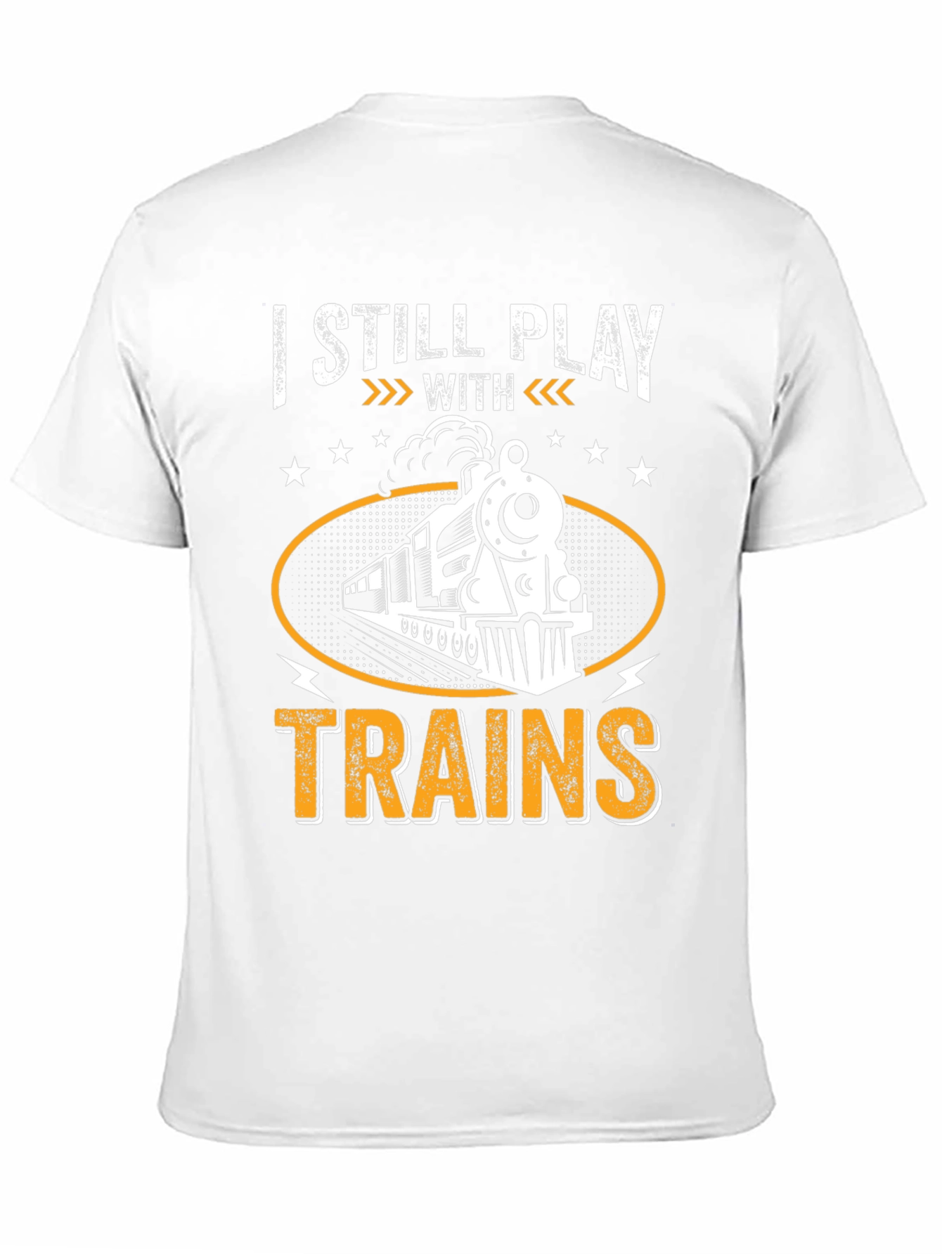 I Still Play With Trains Graphic T-Shirt