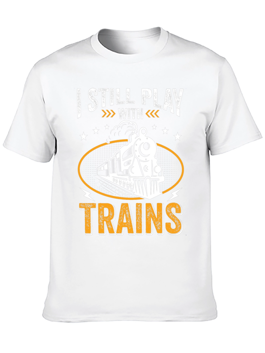 I Still Play With Trains Graphic T-Shirt