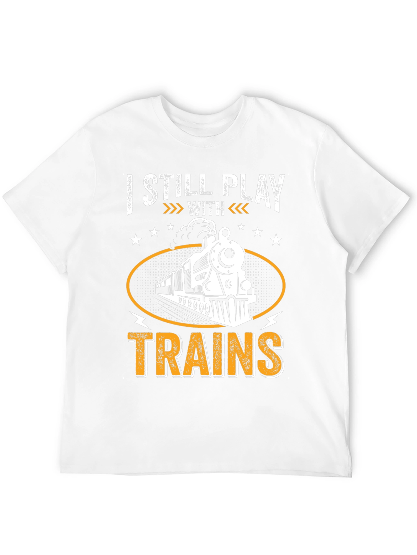 I Still Play With Trains Graphic T-Shirt