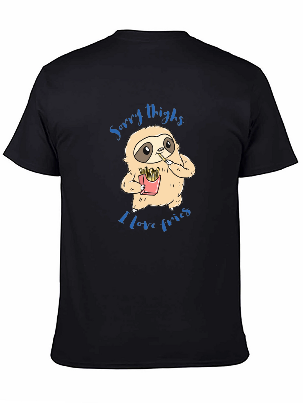 Sloth Sorry Thighs I Love Fries Graphic T-Shirt