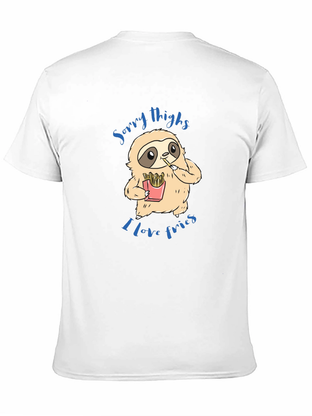 Sloth Sorry Thighs I Love Fries Graphic T-Shirt