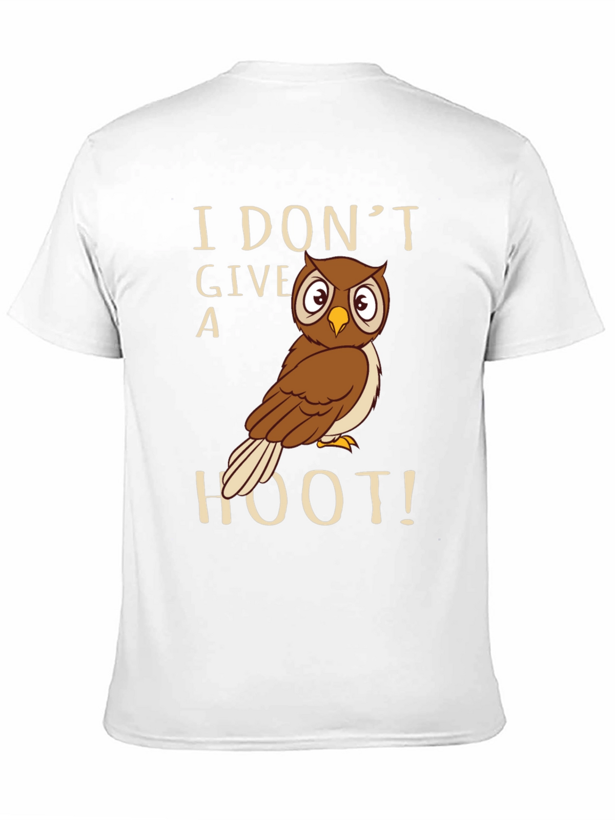 I Dont Give A Hoot Owl Graphic T-Shirt