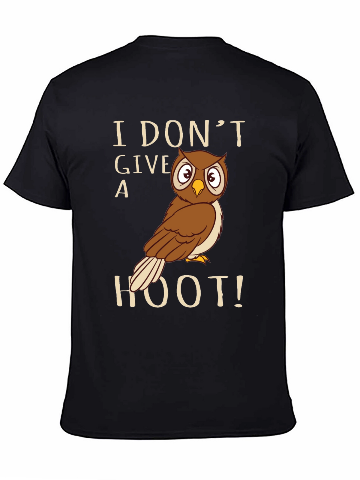 I Dont Give A Hoot Owl Graphic T-Shirt