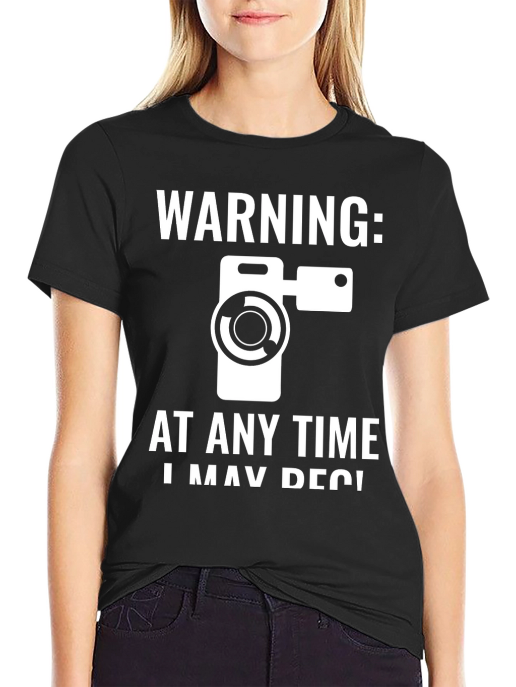 Warning: I May Record You T-Shirt