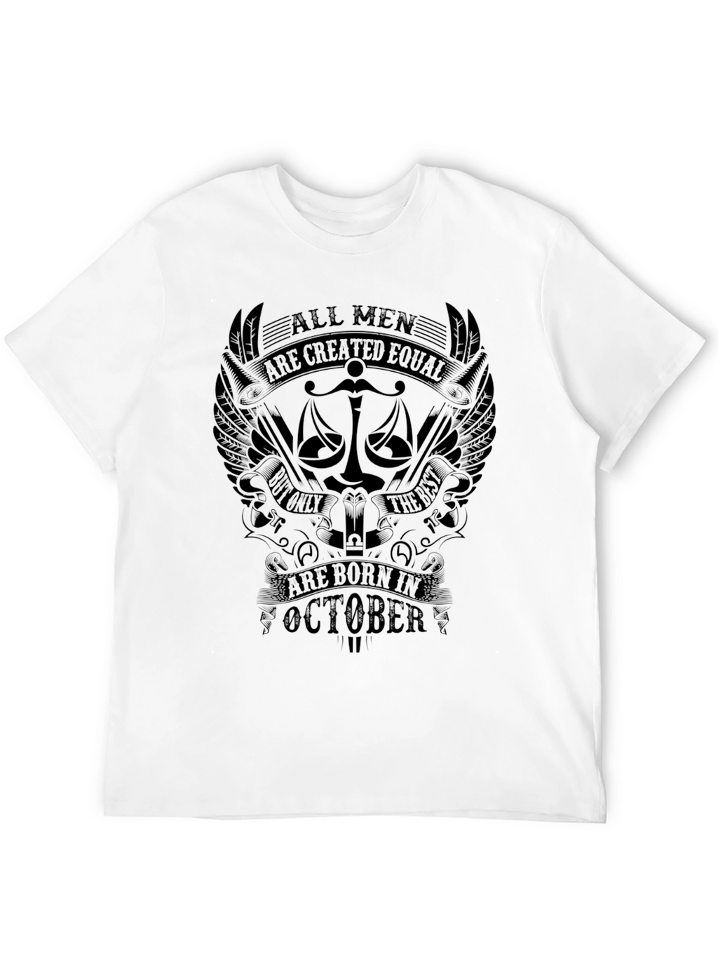 All Men Born In October T-Shirt