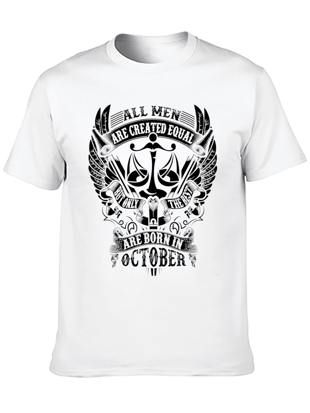 All Men Born In October T-Shirt