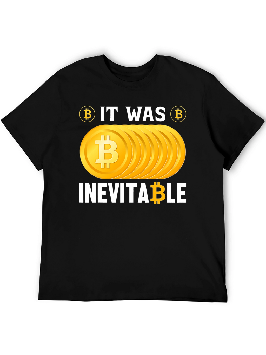 Bitcoin Inevitable Graphic Tee