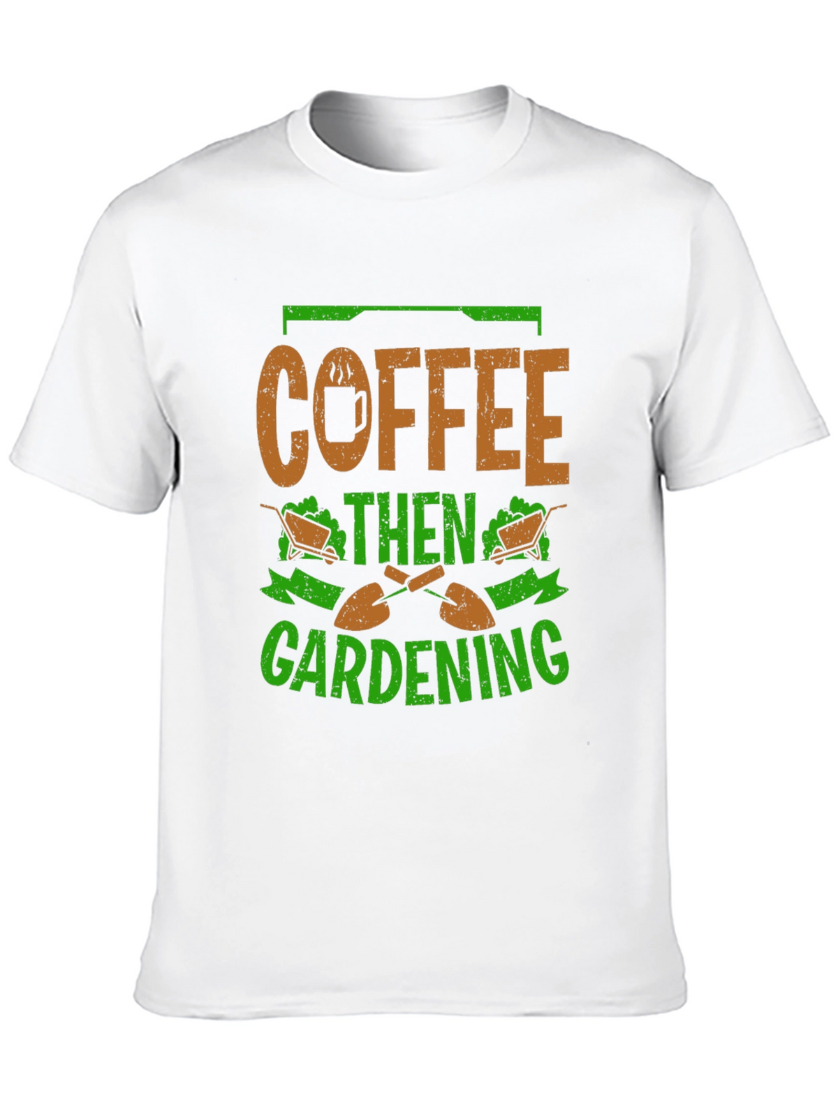 Coffee Then Gardening Graphic T-Shirt