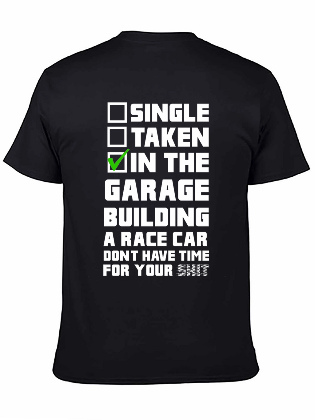 Single Taken In The Garage T-Shirt