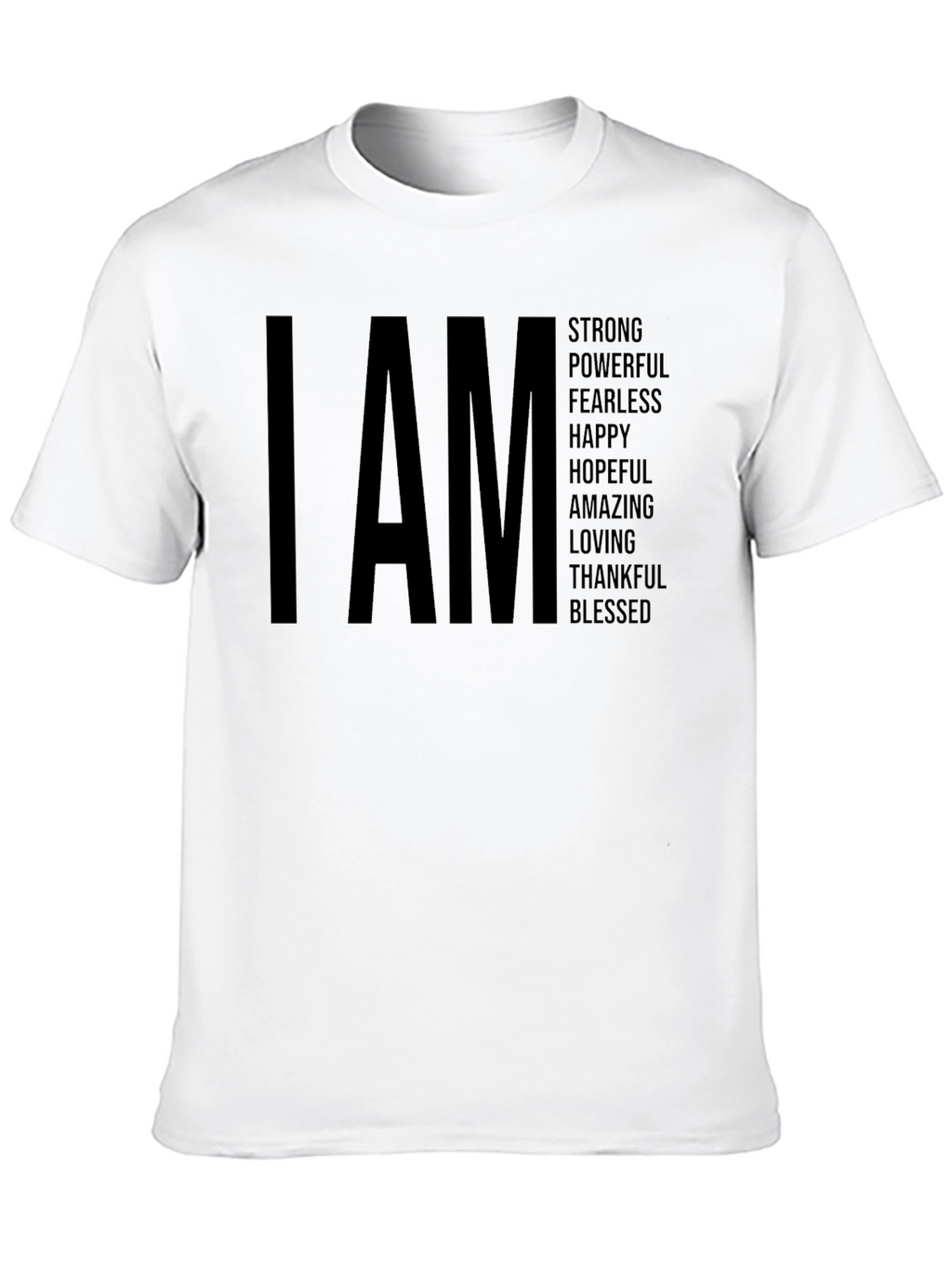 I AM Strong Powerful T-Shirt